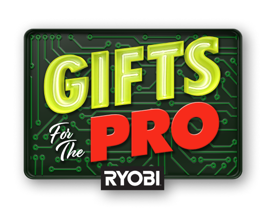 Gifts for the pro by RYOBI